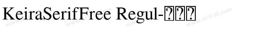 KeiraSerifFree Regul字体转换